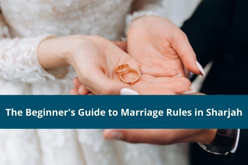 Marriage Rules in Sharjah